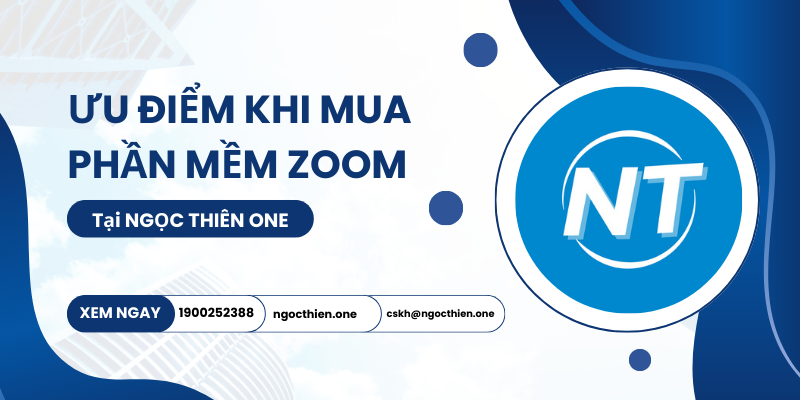 Ưu điểm khi mua phần mềm Zoom có bản quyền tại NTO